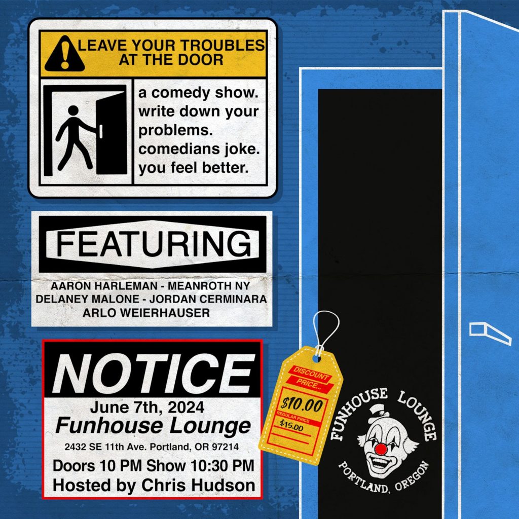 pdx events leave your troubles at the door chris hudson comedy stand-up portland oregon interactive fun wow