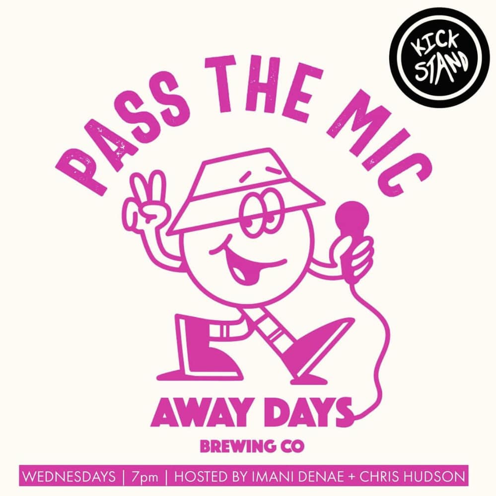 TONIGHT at Away Days Brewing Co. it’s PASS THE MIC