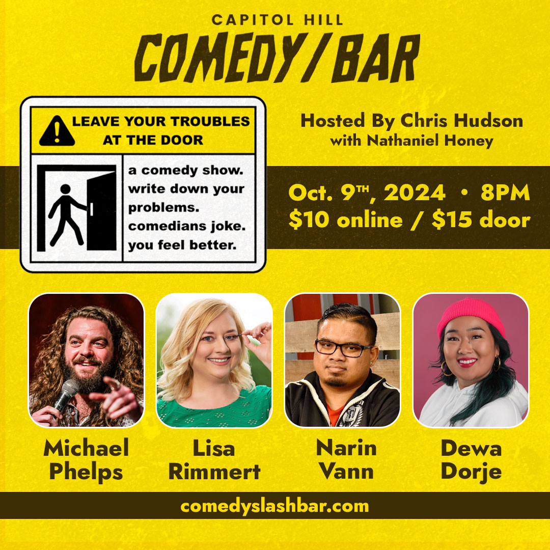 seattle events comedy stand-up improvised fun interactive chris hudson leave your troubles